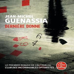 DERNIERE DONNE, Guenassia Jean-Michel