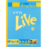 ANGLAIS 6E NEW LIVE. WORKBOOK, Plays Martin-Cocher Odile
