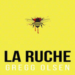 LA RUCHE, Olsen Gregg