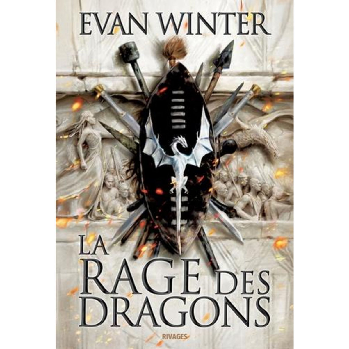 LE BRASIER TOME 1 : LA RAGE DES DRAGONS, Winter Evan