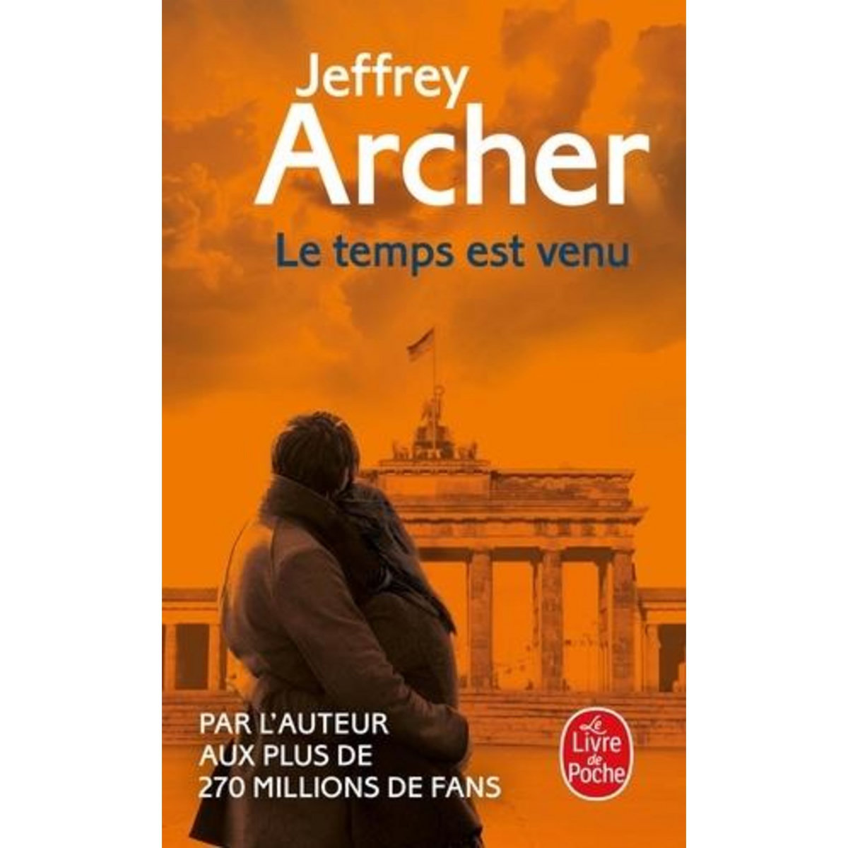 CHRONIQUE DES CLIFTON TOME 6 : LE TEMPS EST VENU, Archer Jeffrey