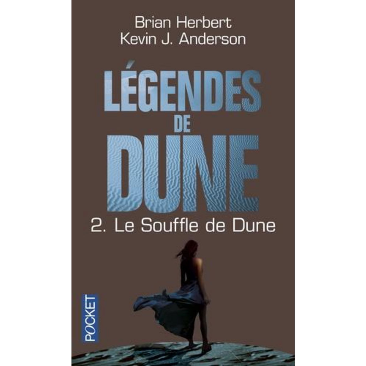 LEGENDES DE DUNE TOME 2 : LE SOUFFLE DE DUNE, Herbert Brian