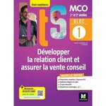 DEVELOPPER LA RELATION CLIENT ET ASSURER LA VENTE CONSEIL BTS MCO 1RE & 2E ANNEES ATOUTS COMPETENCES. BLOC 1, EDITION 2022, Chaupart Isabelle