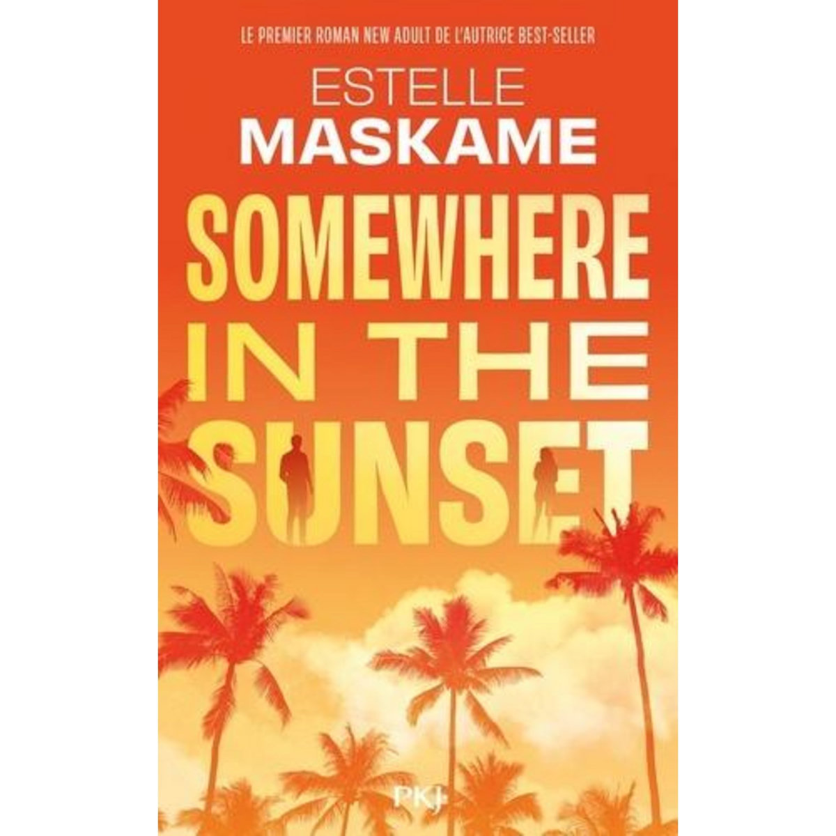 SOMEWHERE IN THE SUNSET, Maskame Estelle