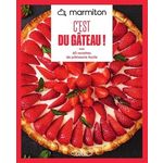 C'EST DU GATEAU ! 60 RECETTES DE PATISSERIE FACILE, Marmiton