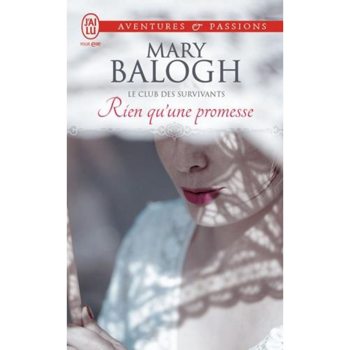 LE CLUB DES SURVIVANTS TOME 5 : RIEN QU'UNE PROMESSE, Balogh Mary