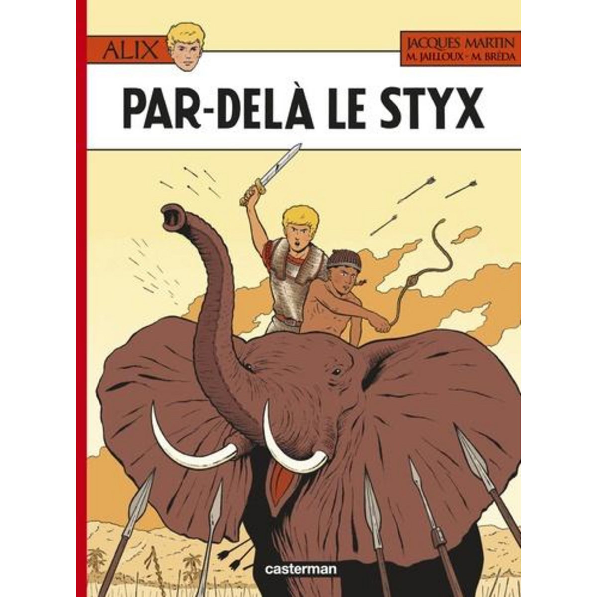 ALIX TOME 34 : PAR-DELA LE STYX, Martin Jacques