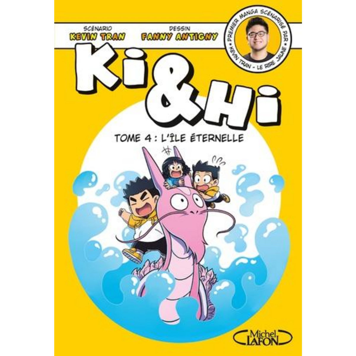 KI & HI TOME 4 : L'ILE ETERNELLE, Tran Kevin