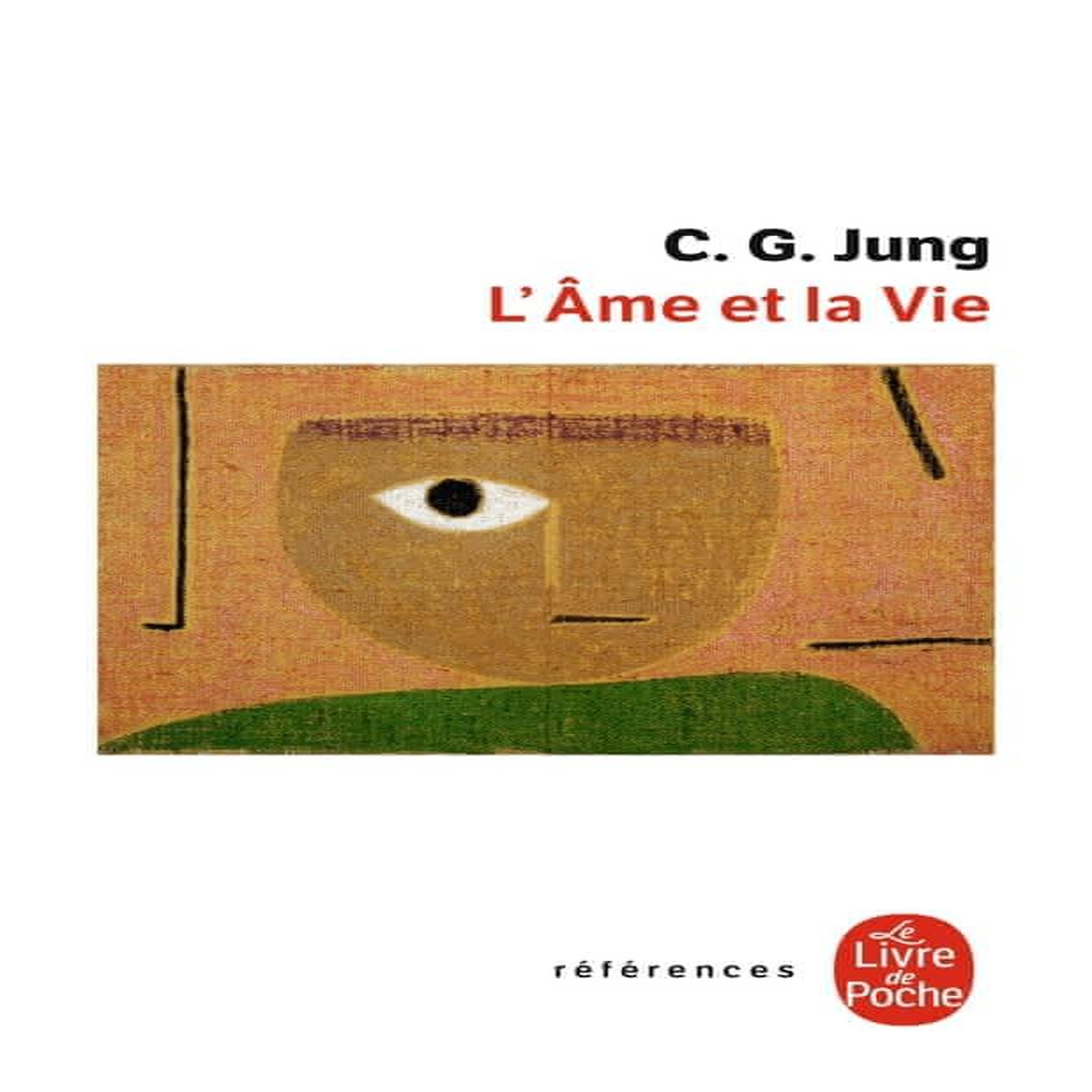 L'AME ET LA VIE, Jung Carl Gustav