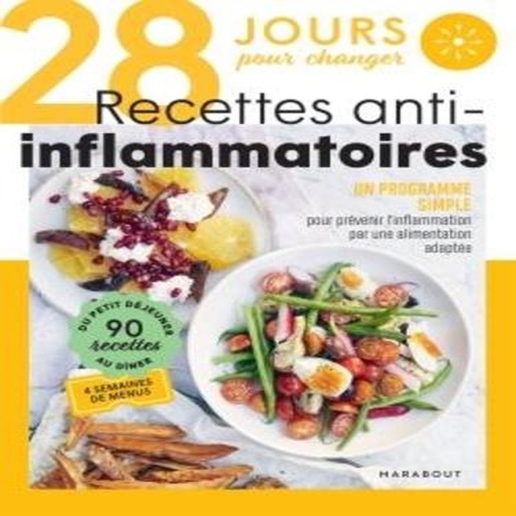 28 JOURS POUR CHANGER. RECETTES ANTI-INFLAMMATOIRES, Gray Clare