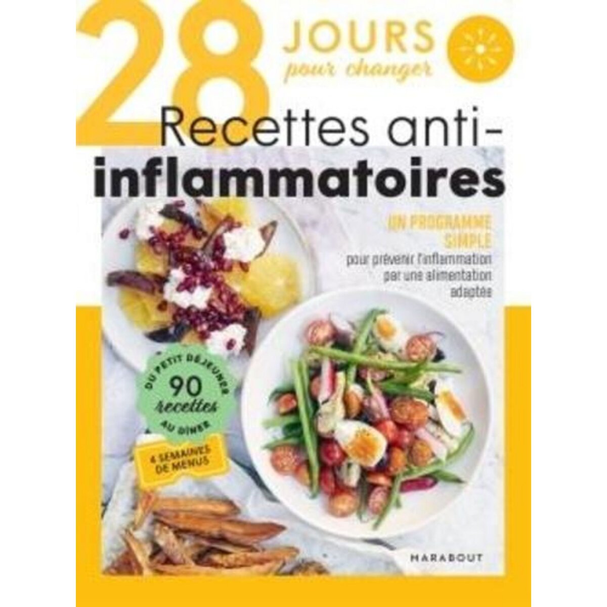 28 JOURS POUR CHANGER. RECETTES ANTI-INFLAMMATOIRES, Gray Clare