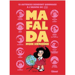 MAFALDA, MON HEROINE, Bardiaux-Vaïente Marie