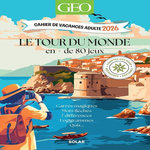 CAHIER DE VACANCES ADULTES GEO. LE TOUR DU MONDE EN 80 JEUX, EDITION 2026, Cluzel Valérie