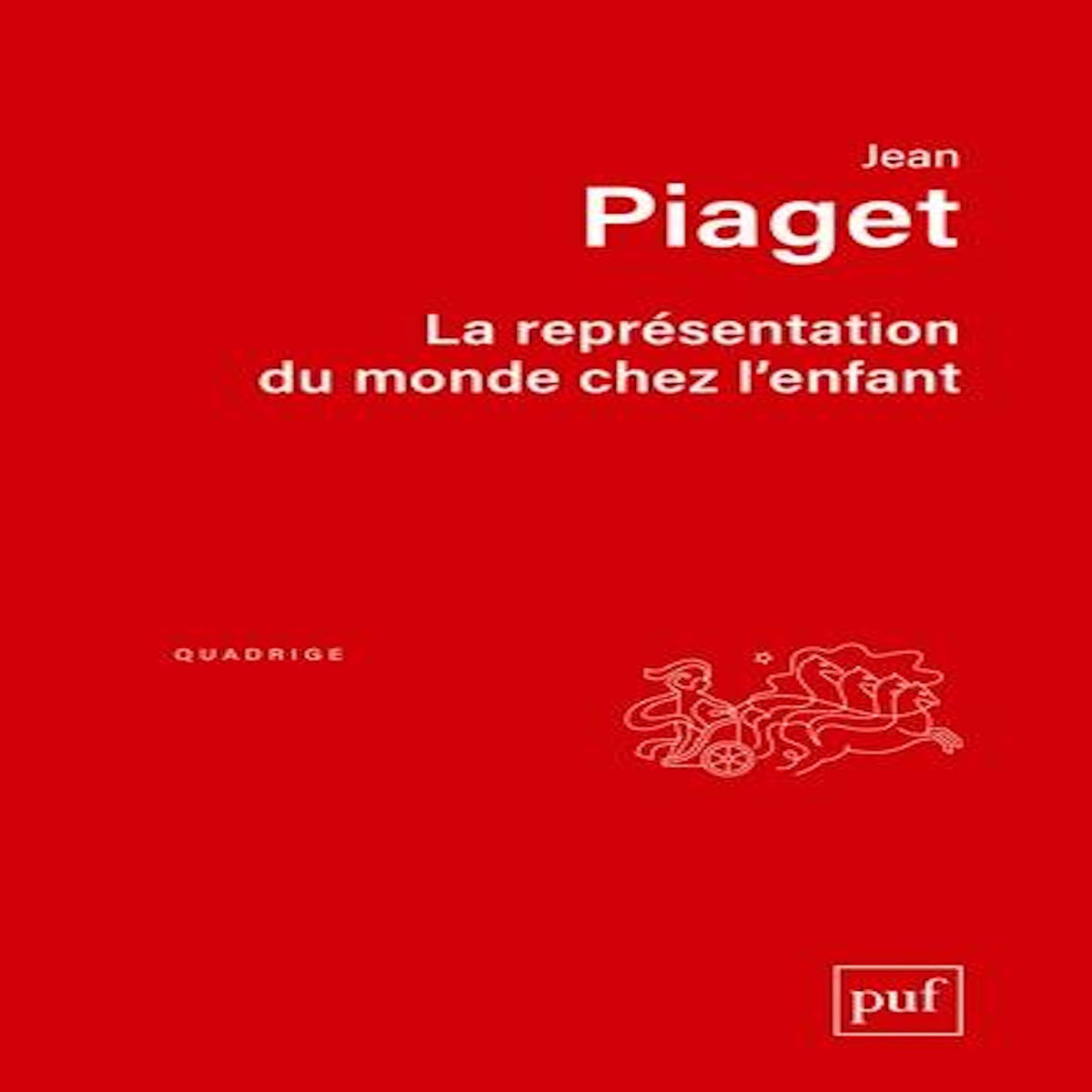 LA REPRESENTATION DU MONDE CHEZ L'ENFANT . 2E EDITION, Piaget Jean