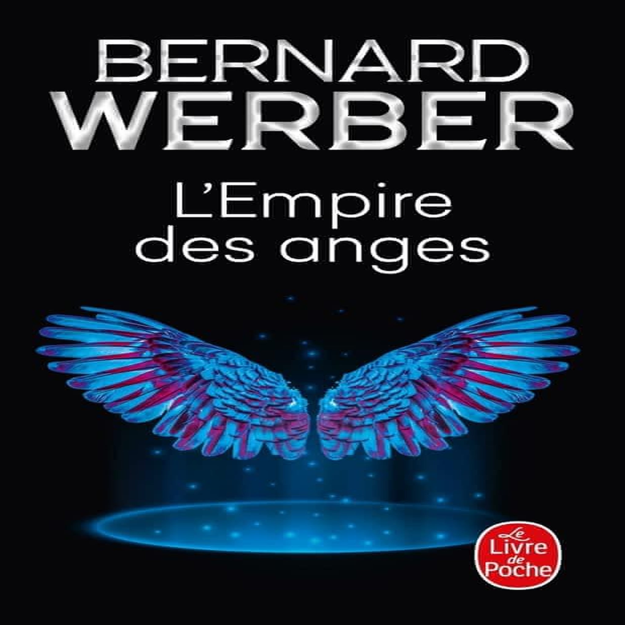 CYCLE DES ANGES TOME 2 : L'EMPIRE DES ANGES, Werber Bernard