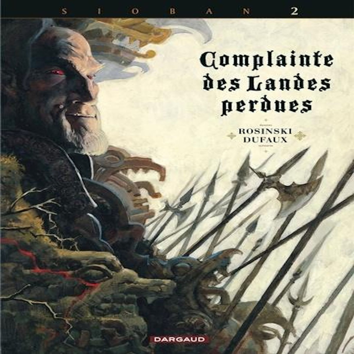 COMPLAINTE DES LANDES PERDUES CYCLE 1 : SIOBAN : TOME 2. BLACKMORE, Dufaux Jean
