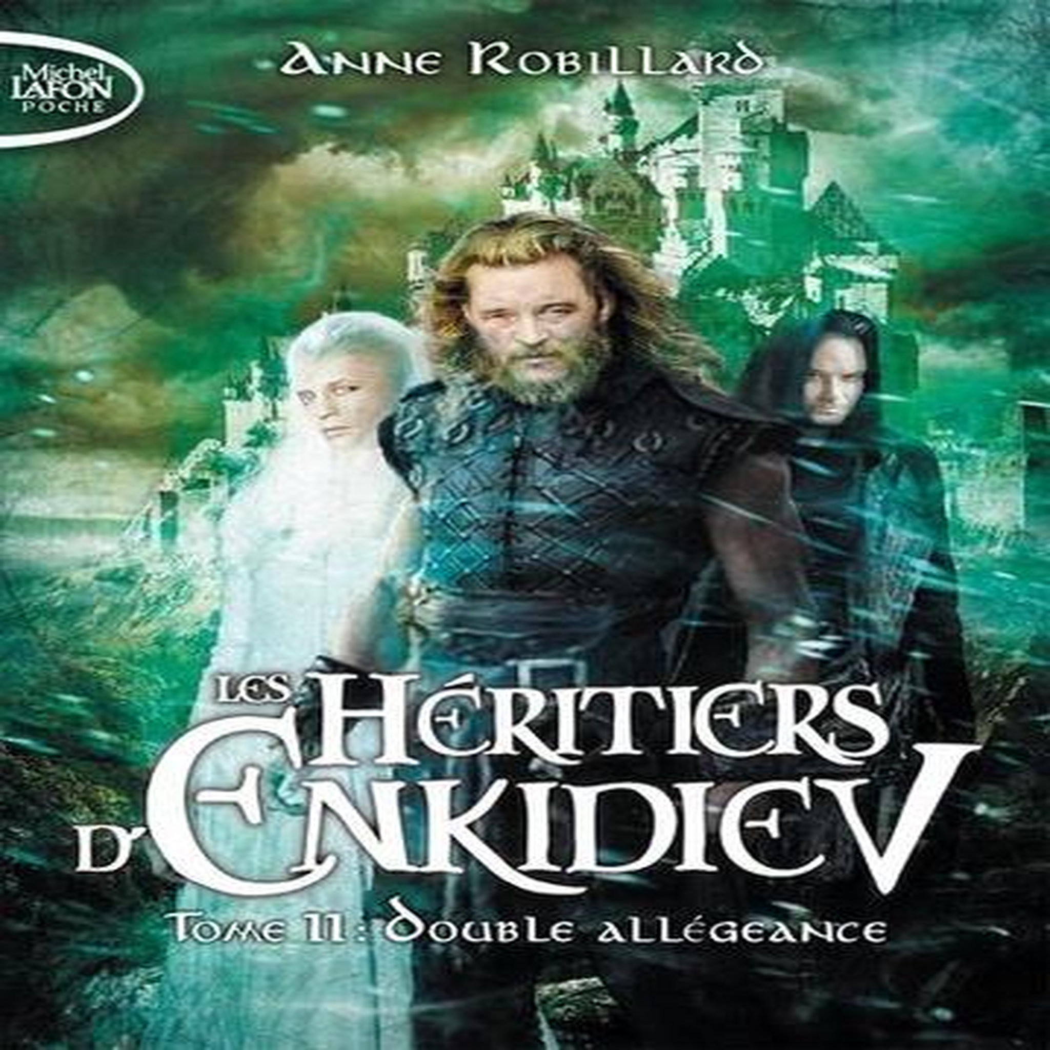 LES HERITIERS D'ENKIDIEV TOME 11 : DOUBLE ALLEGEANCE, Robillard Anne