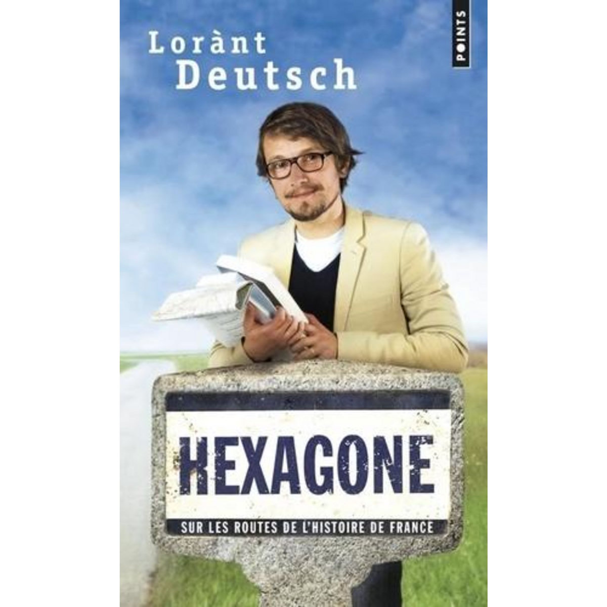 HEXAGONE. SUR LES ROUTES DE L'HISTOIRE DE FRANCE, Deutsch Lorànt