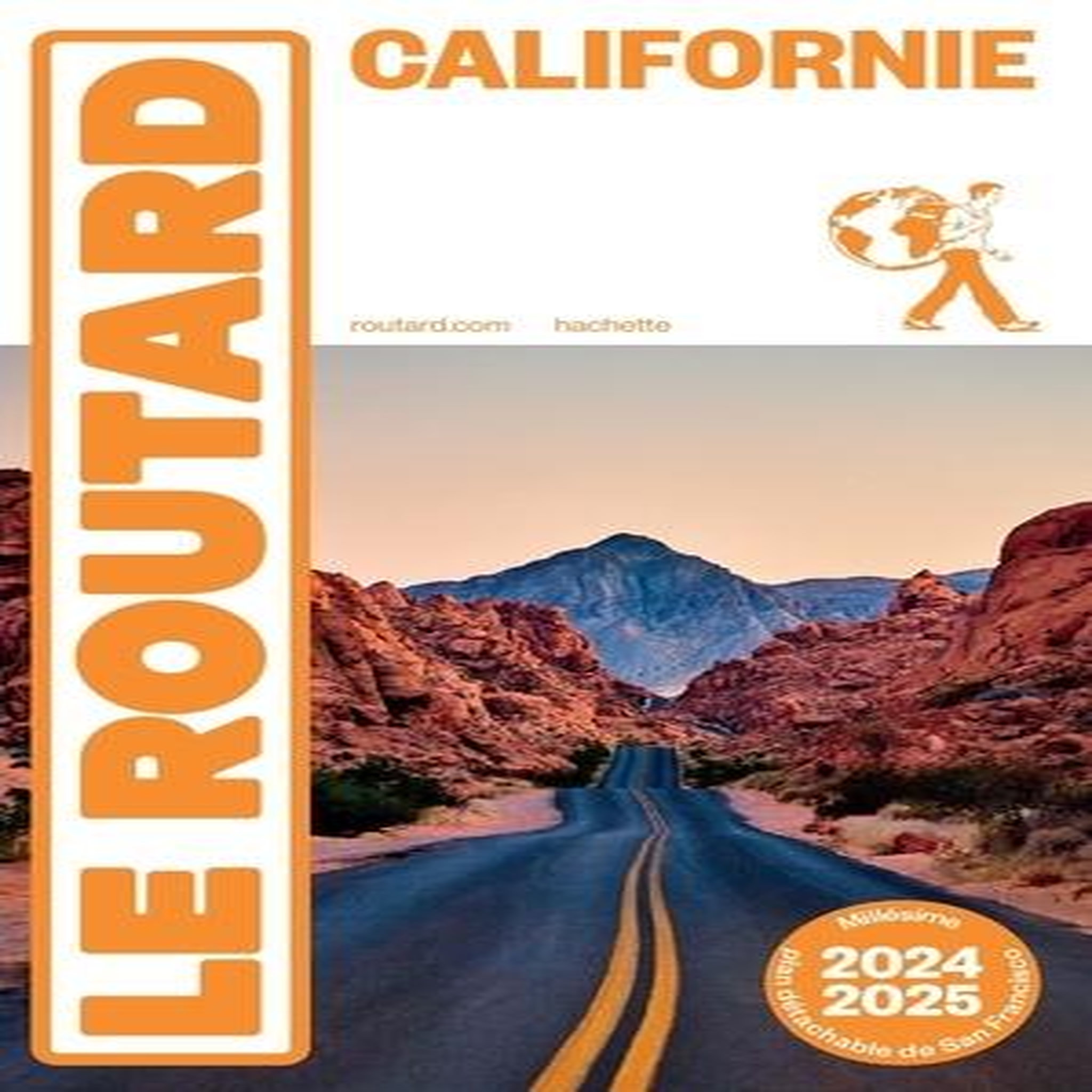 CALIFORNIE. EDITION 2024-2025. AVEC 1 PLAN DETACHABLE, Le Routard