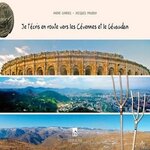 JE T'ECRIS EN ROUTE VERS LES CEVENNES ET LE GEVAUDAN, Gardies André