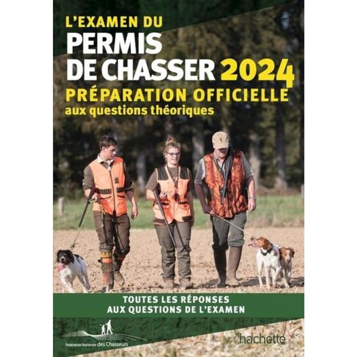 L'EXAMEN DU PERMIS DE CHASSER. PREPARATION OFFICIELLE AUX QUESTIONS THEORIQUES, EDITION 2024, Martin-Sisteron Michel