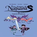 LES DRAGONS DE NALSARA TOME 6 : LE POUVOIR DE TENEBREUSE, Delval Marie-Hélène