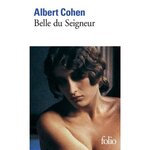 BELLE DU SEIGNEUR, Cohen Albert