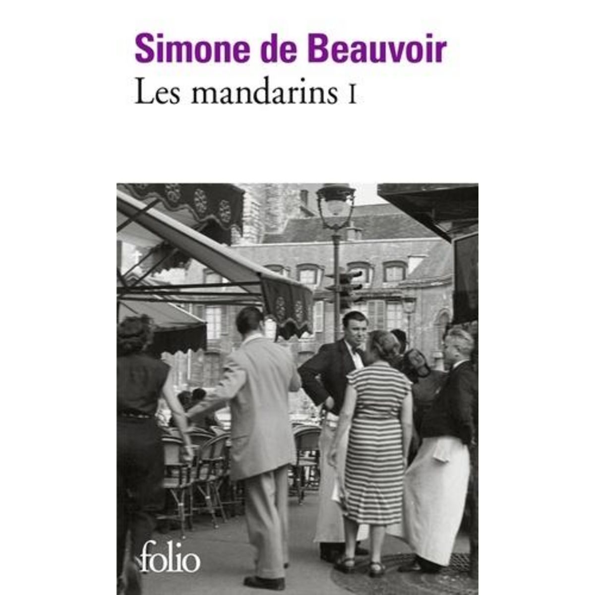 LES MANDARINS. TOME 1, Beauvoir Simone de