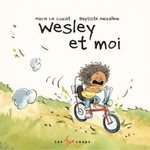 WESLEY ET MOI, Le Cuziat Marie