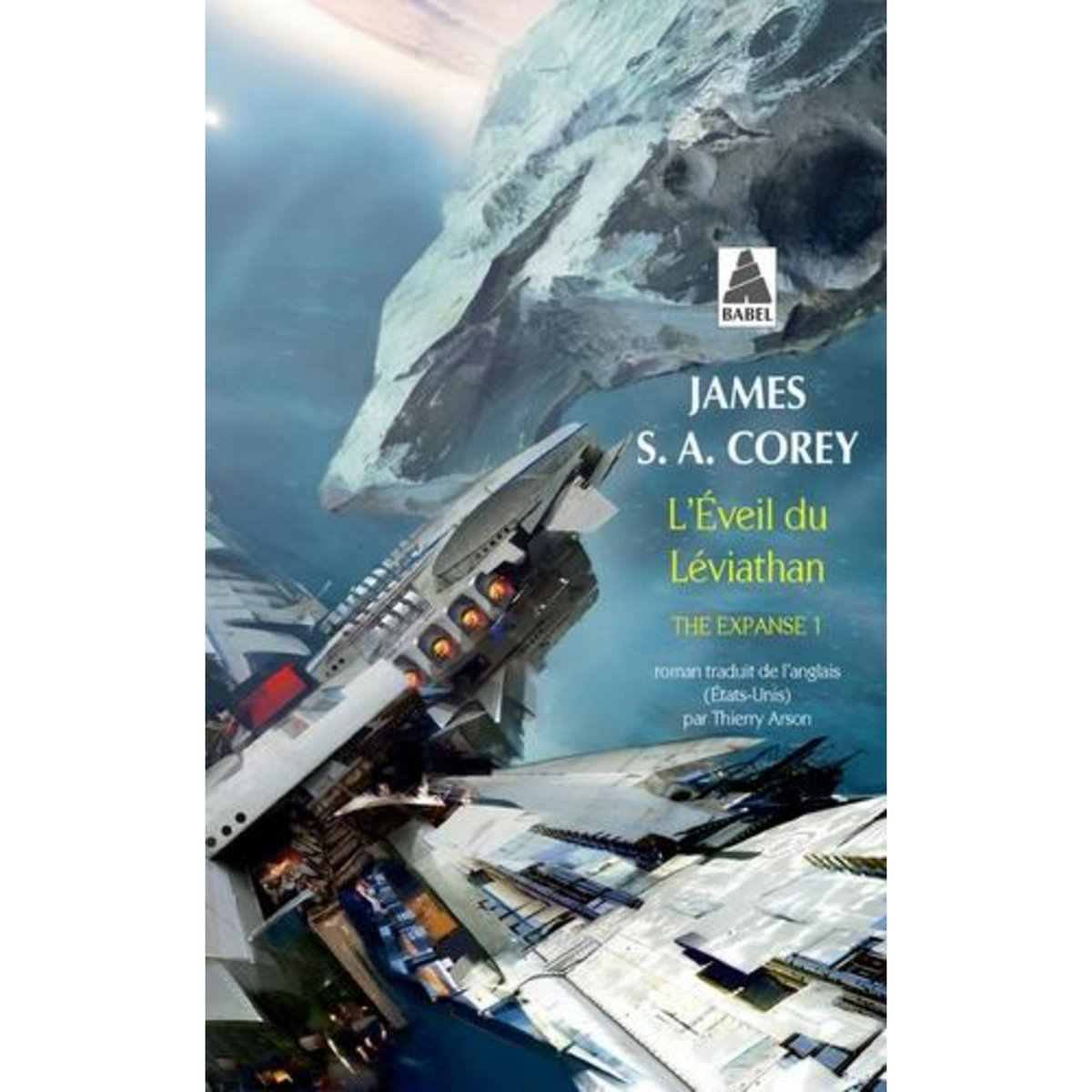 THE EXPANSE TOME 1 : L'EVEIL DU LEVIATHAN, Corey James S. A.