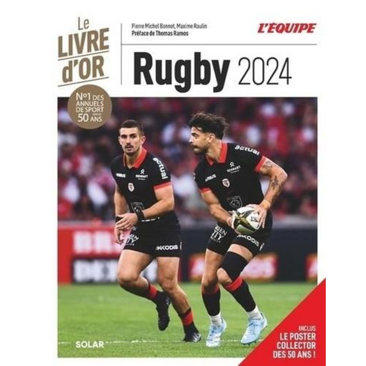 LIVRE D'OR DU RUGBY. EDITION 2024, Bonnot Pierre-Michel