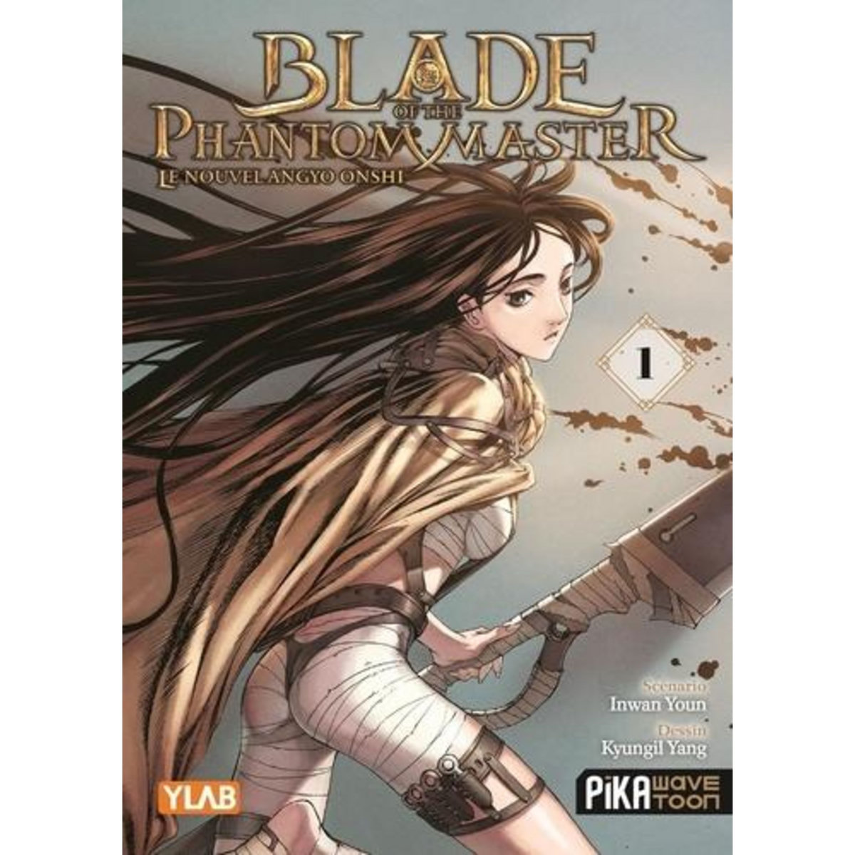 BLADE OF THE PHANTOM MASTER - LE NOUVEL ANGYO ONSHI TOME 1 , Youn In-Wan