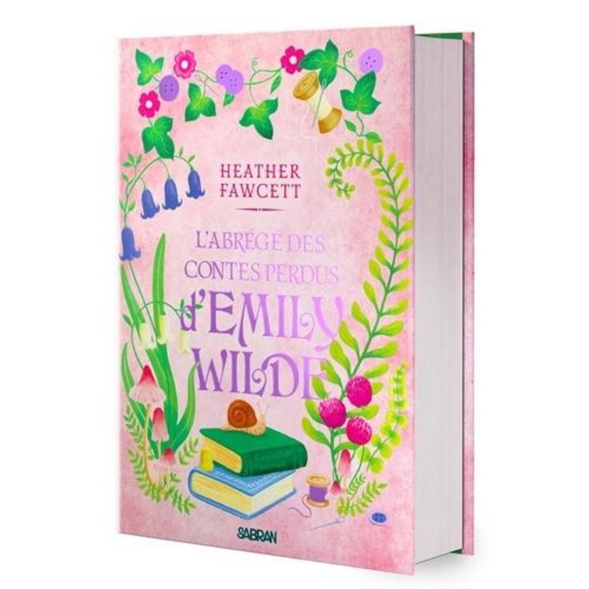 L'ENCYCLOPEDIE FEERIQUE D'EMILY WILDE TOME 3 : L'ABREGE DES CONTES PERDUS D'EMILY WILDE. EDITION COLLECTOR, Fawcett Heather