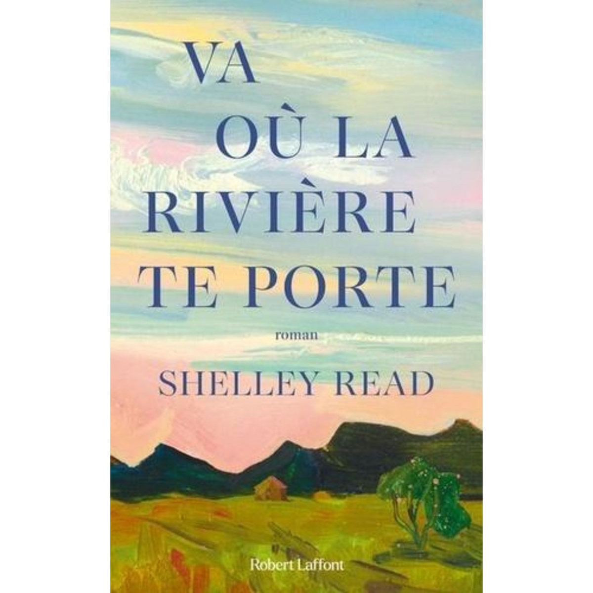 VA OU LA RIVIERE TE PORTE, Read Shelley