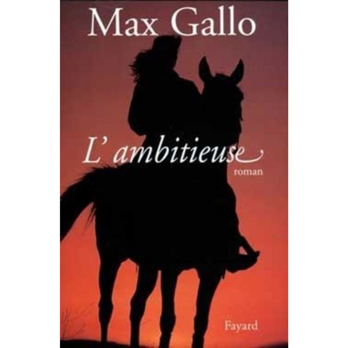  L'AMBITIEUSE, Gallo Max
