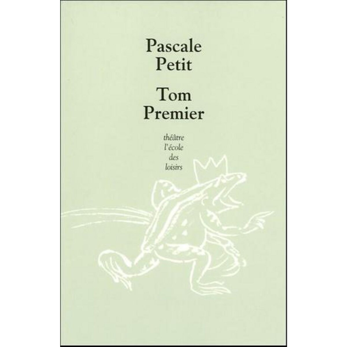  TOM PREMIER, Petit Pascale