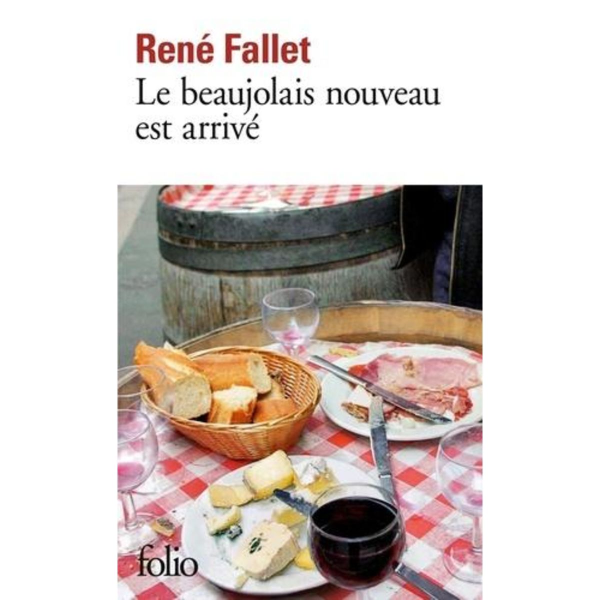 LE BEAUJOLAIS NOUVEAU EST ARRIVE, Fallet René