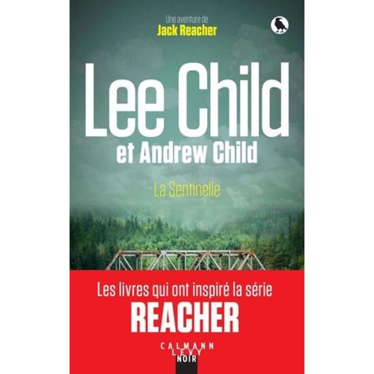 UNE AVENTURE DE JACK REACHER : LA SENTINELLE, Child Lee