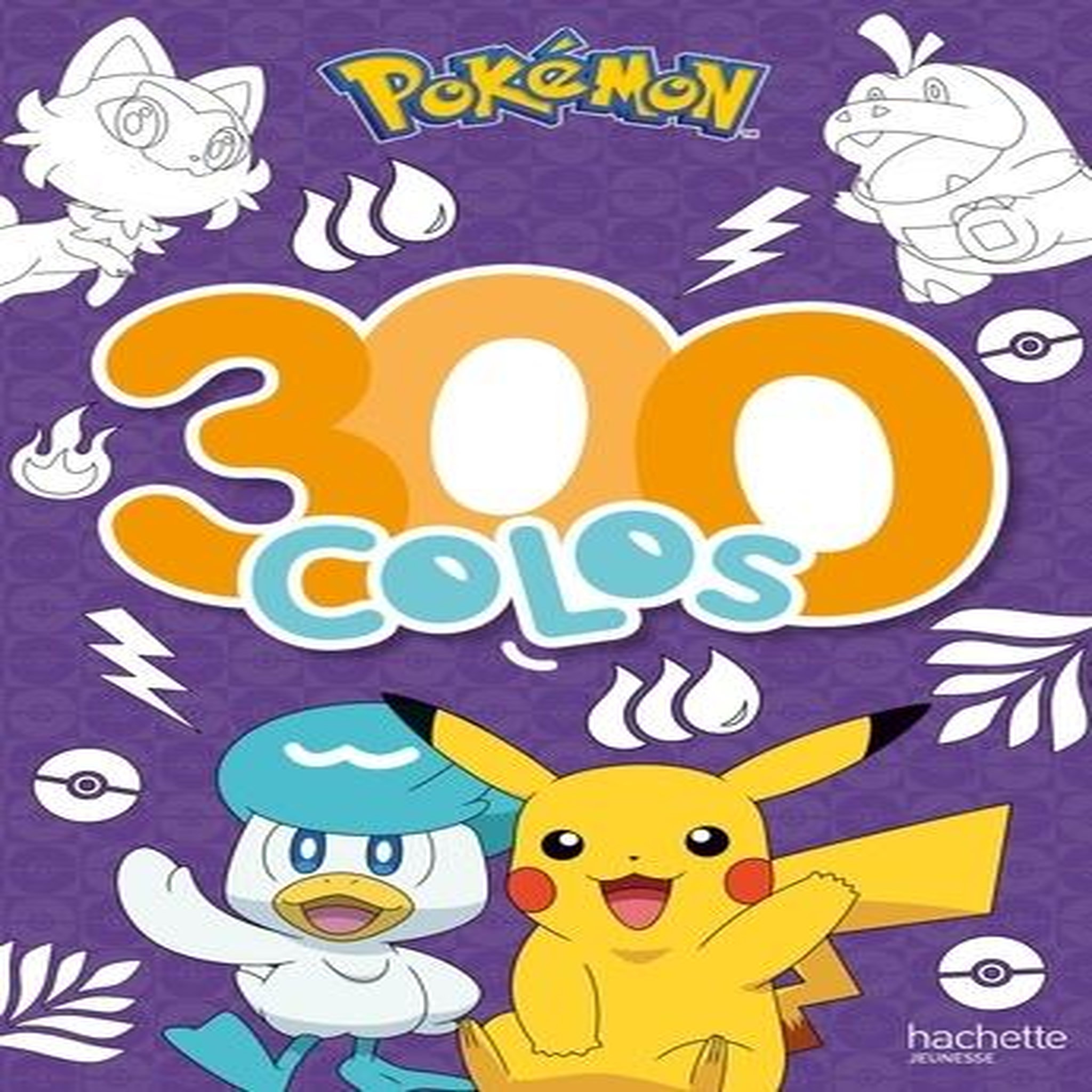300 COLOS POKEMON, Hachette Jeunesse