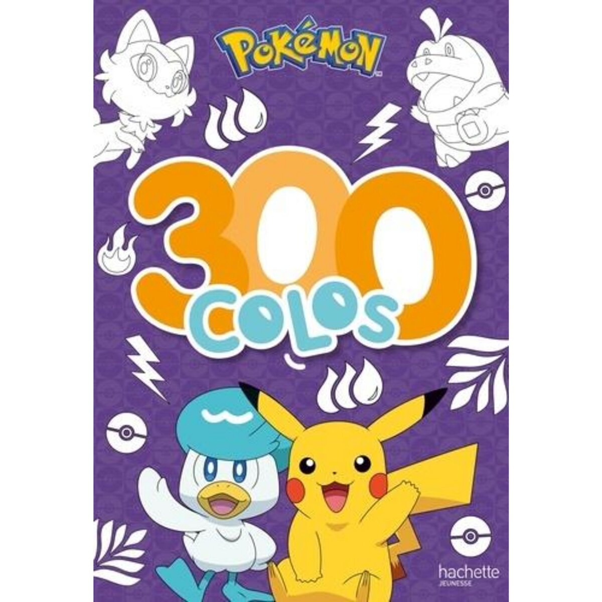 300 COLOS POKEMON, Hachette Jeunesse