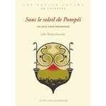 SOUS LE SOLEIL DE POMPEI. 100 JEUX POUR PROGRESSER, Wojciechowski Julie