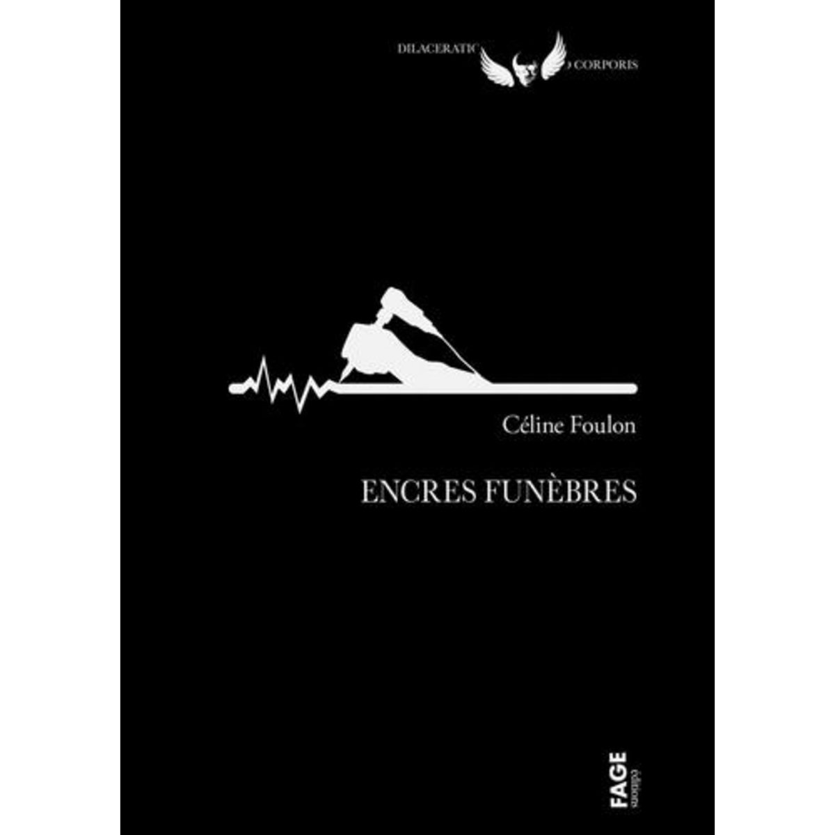 ENCRES FUNEBRES, Foulon Céline