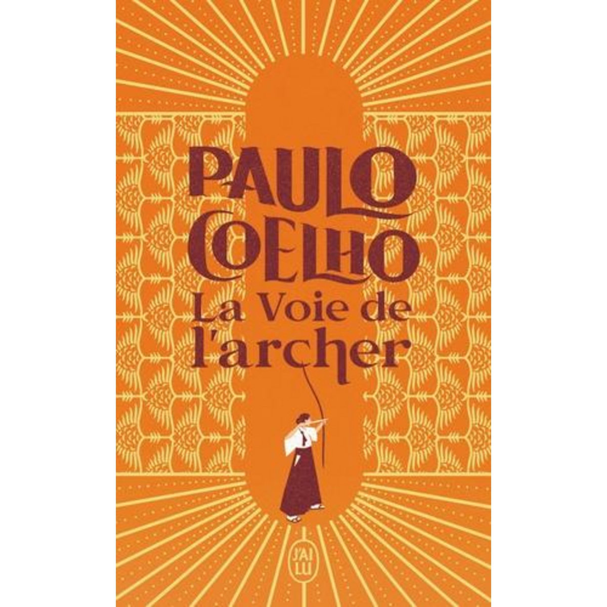 LA VOIE DE L'ARCHER, Coelho Paulo