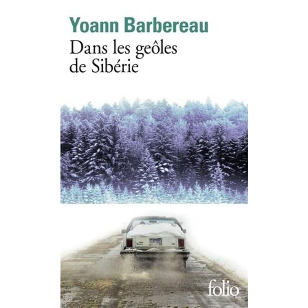 DANS LES GEOLES DE SIBERIE, Barbereau Yoann