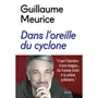  DANS L'OREILLE DU CYCLONE, Meurice Guillaume
