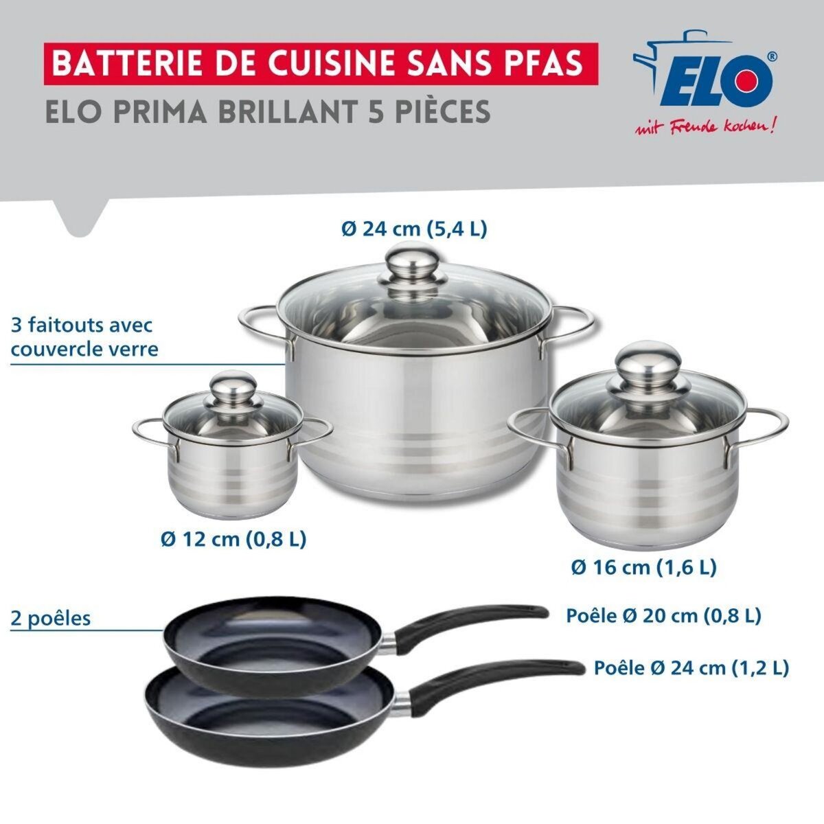 ELO Ensemble de 2 Poêles de cuisson 20 et 24 cm et 3 faitouts 12, 16 et 24 cm Elo Prima Brillant
