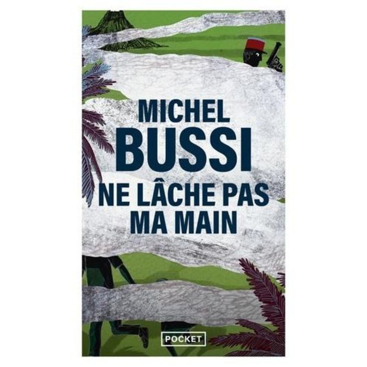 NE LACHE PAS MA MAIN, Bussi Michel