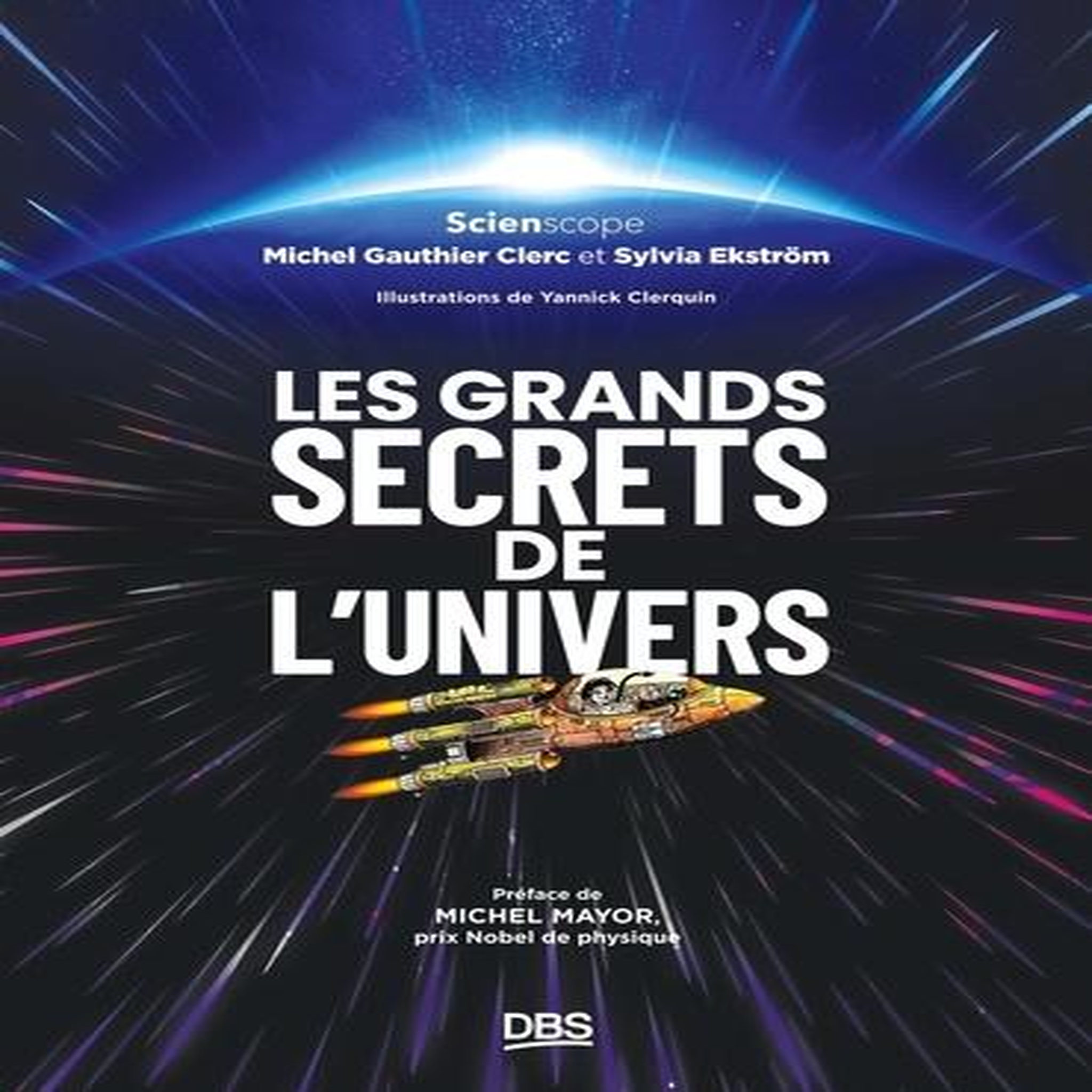 LES GRANDS SECRETS DE L'UNIVERS, Gauthier-Clerc Michel