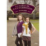 LE HARAS DE CANTERWOOD TOME 5 : RIVALES, Burkhart Jessica