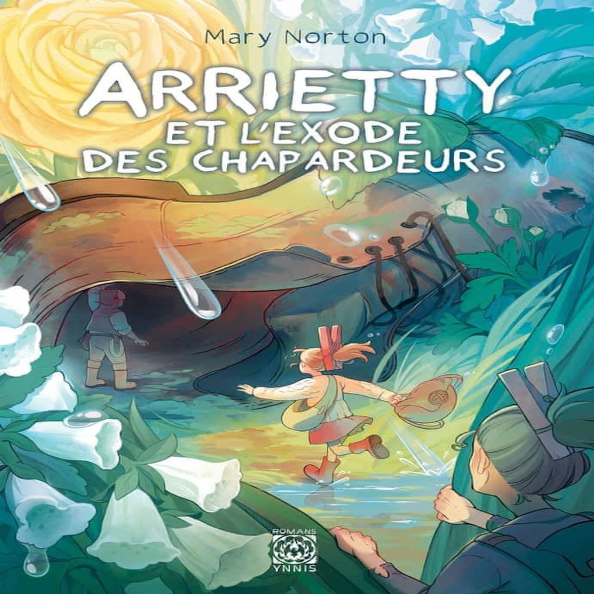 ARRIETTY : ARRIETTY ET L'EXODE DES CHAPARDEURS, Norton Mary